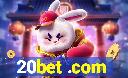 20bet .com